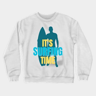 It's Surfing ime Crewneck Sweatshirt